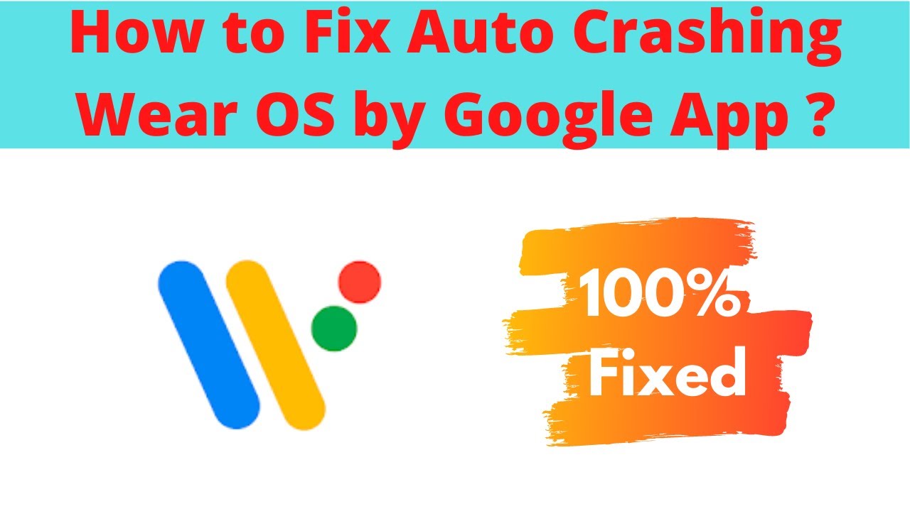 Fix Auto Crashing Wear OS by Google App/ Stopping App Error in Android Phone|App stopped on Android