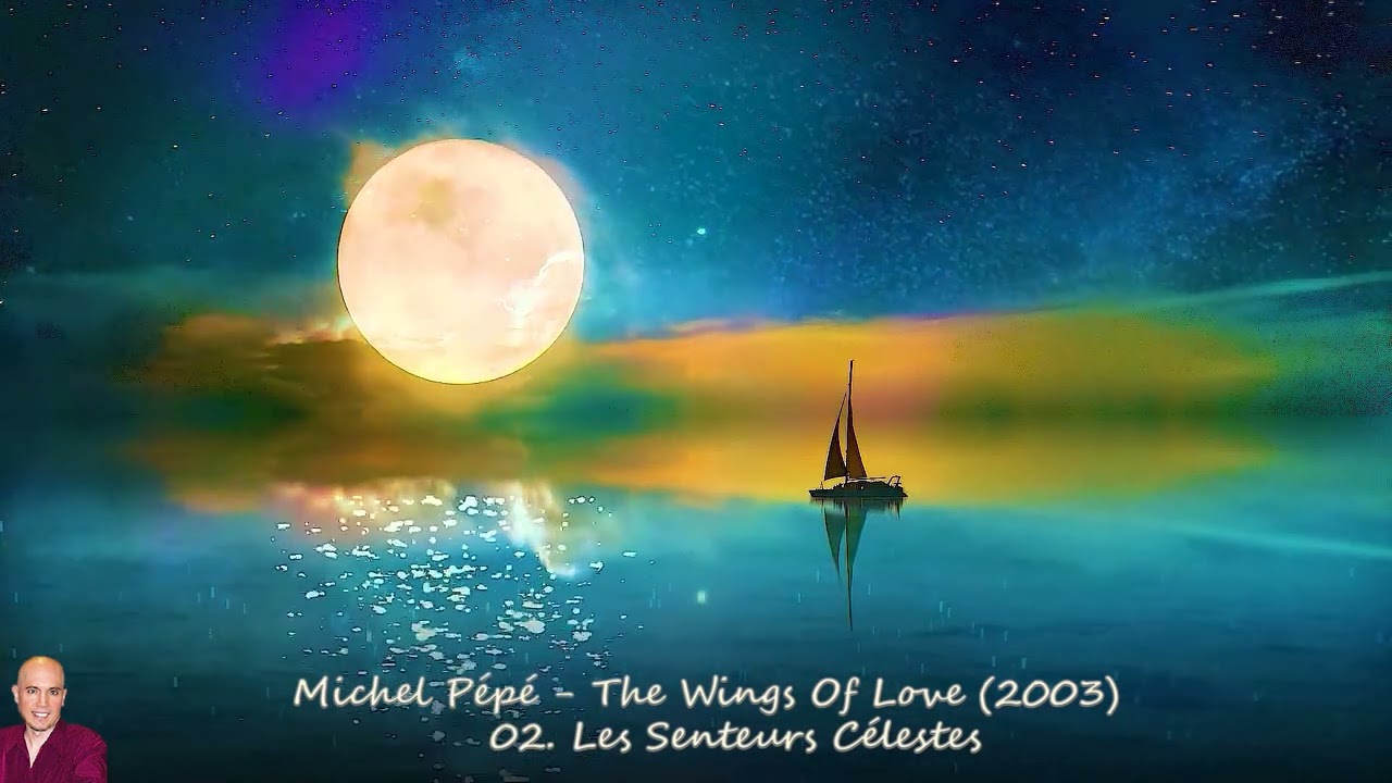 Michel Pépé - The Wings Of Love (2003)