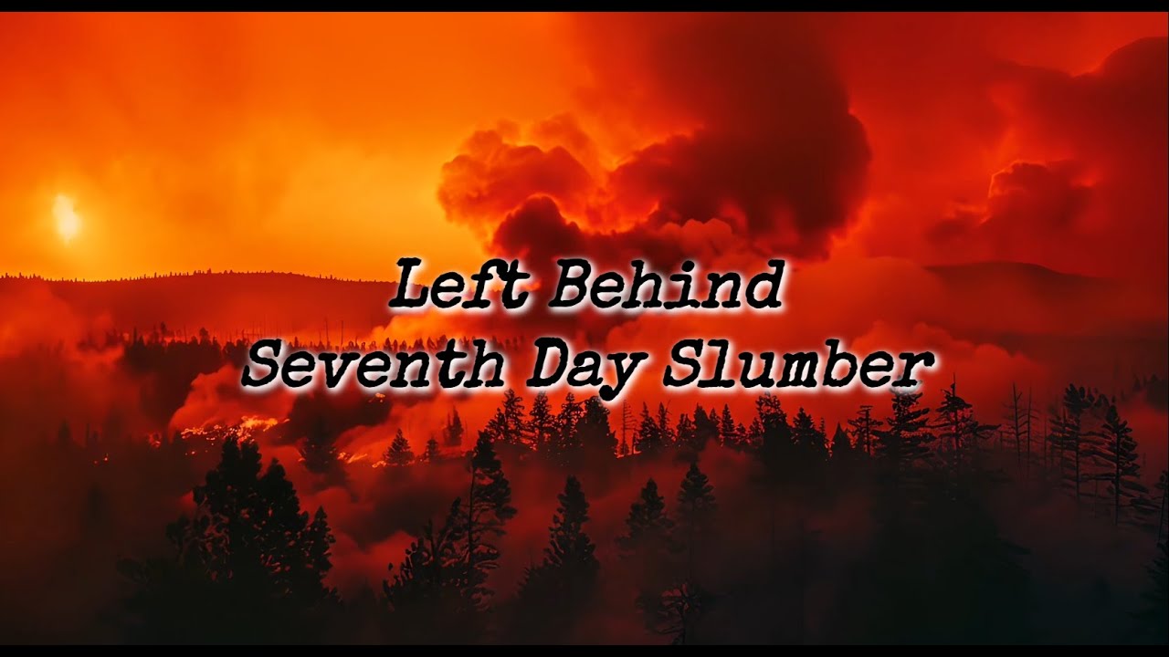 Left Behind - Seventh Day Slumber - Lyric Video