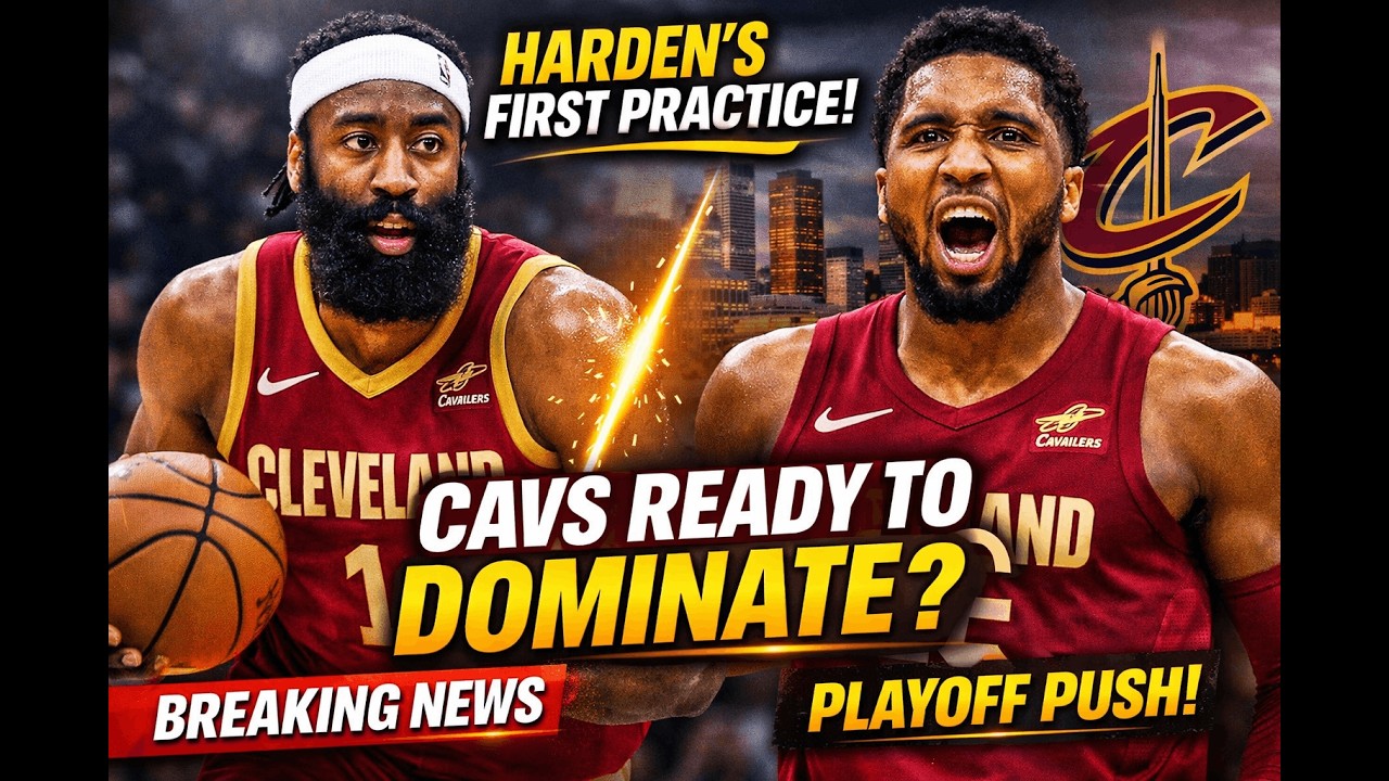 Cavaliers Are Dangerous Now – James Harden Finally Fits In