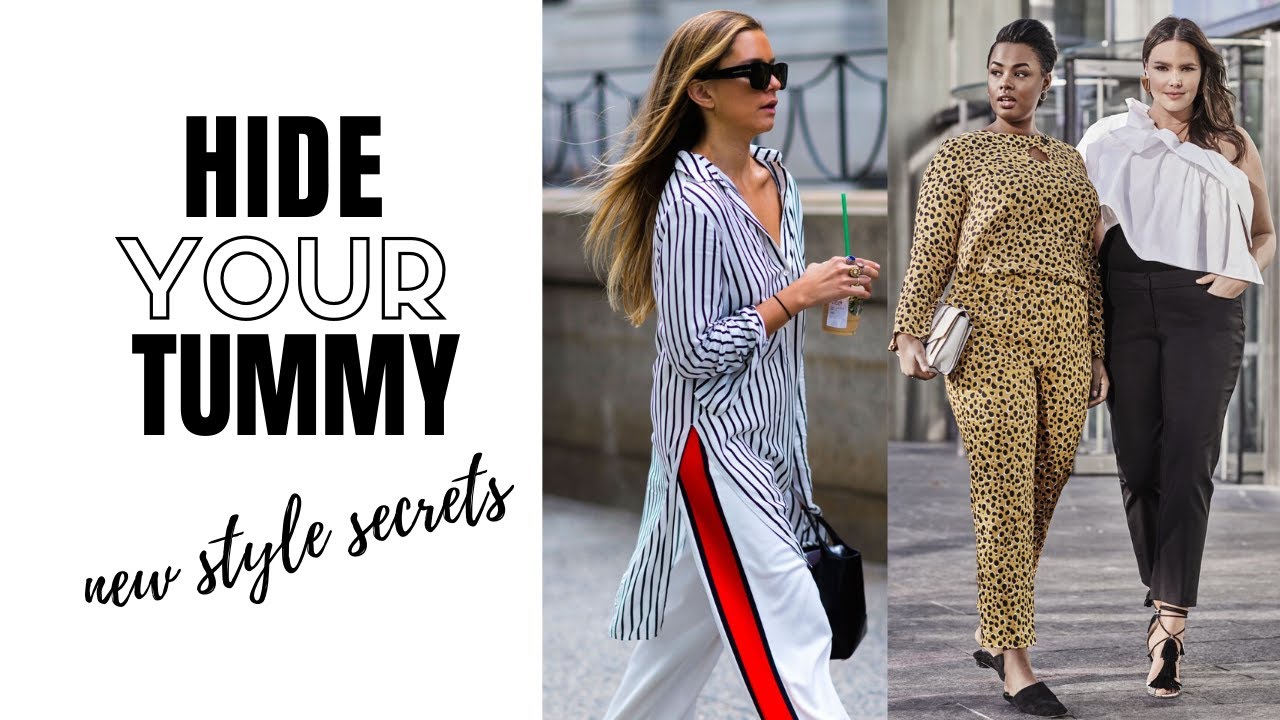 How To Hide Your Tummy - 18 Tips You Didn't Know