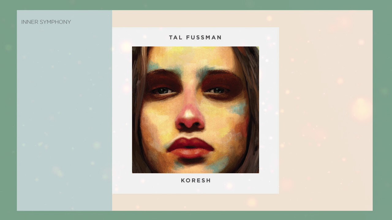 Tal Fussman - Koresh (Original Mix) | Inner Symphony