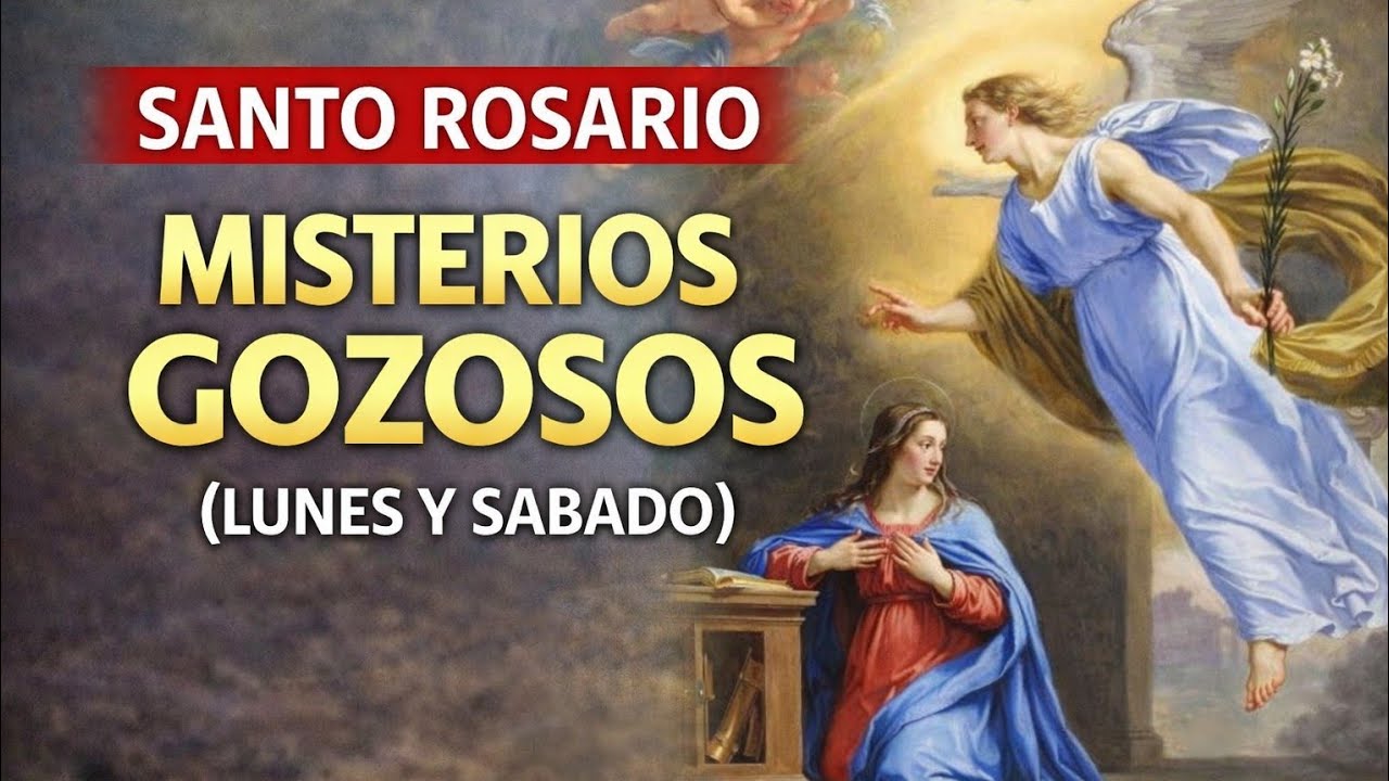 REZA CONMIGO EL SANTO ROSARIO /MISTERIOS GOZOSOS (LUNES Y SABADO)