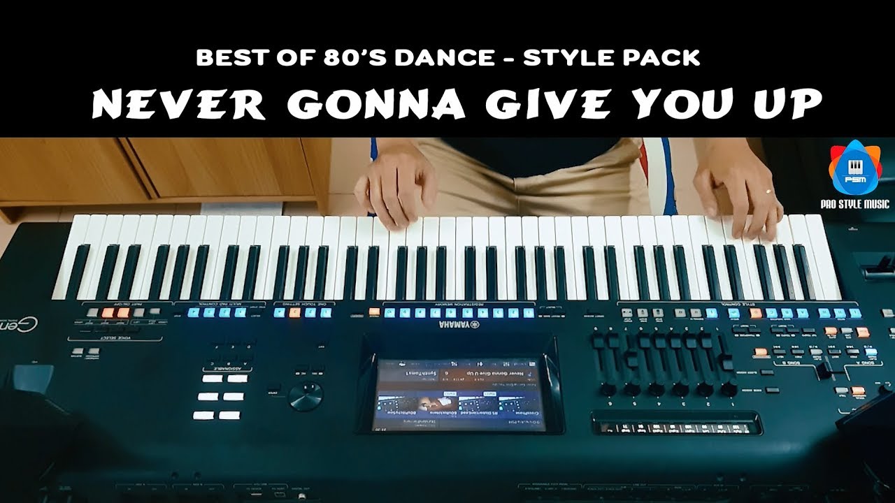 Never Gonna Give You Up - Style for Yamaha Keyboard - Best of 80's Dance music - Yamaha Genos