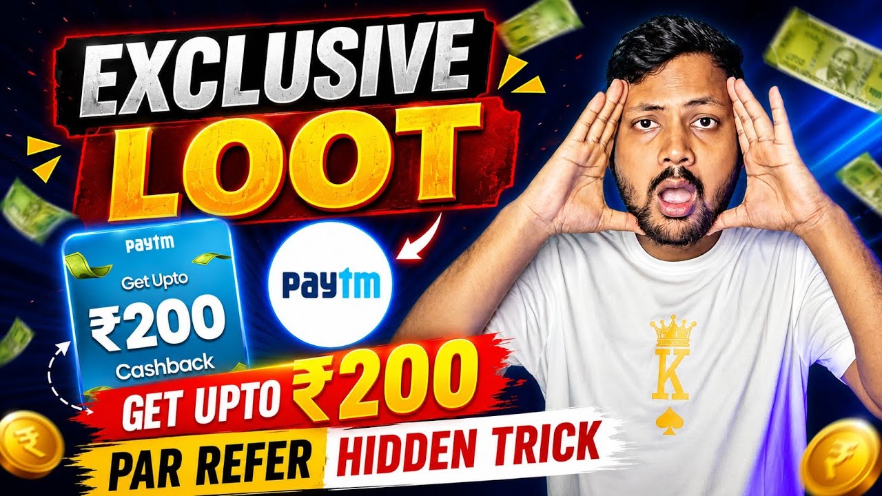 Get Up to ₹200 Cashback on Paytm Referrals?! New Loot Offer Today | New Earning App 2026