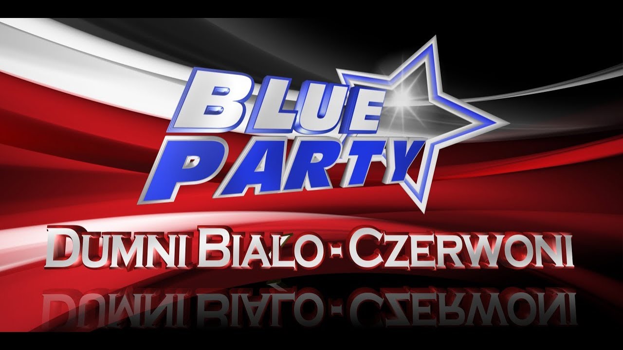 HIT - Mundial Rosja 2018 - Blue Party - Dumni Biało - Czerwoni Official Video