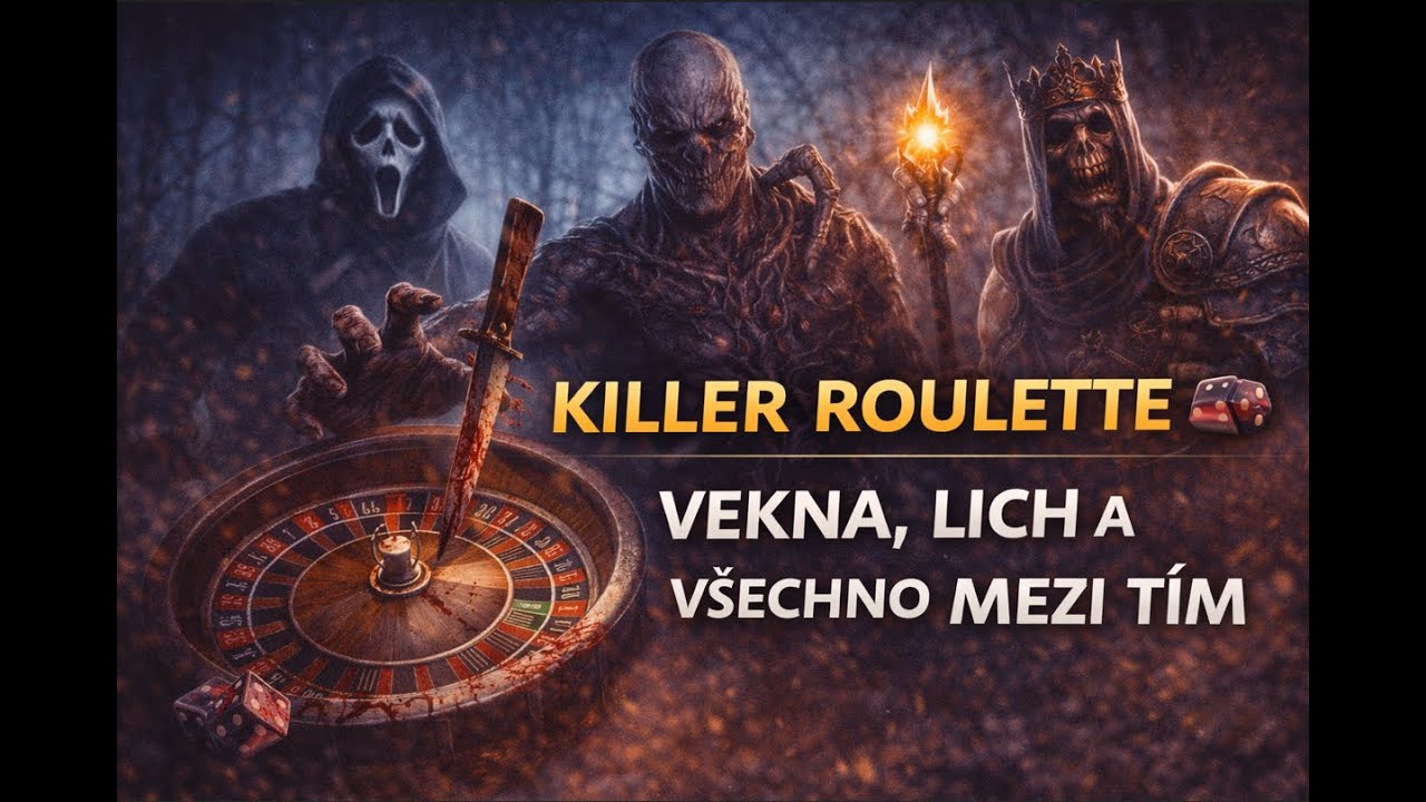 Killer Roulette 🎲 | Vekna, Lich a všechno mezi tím