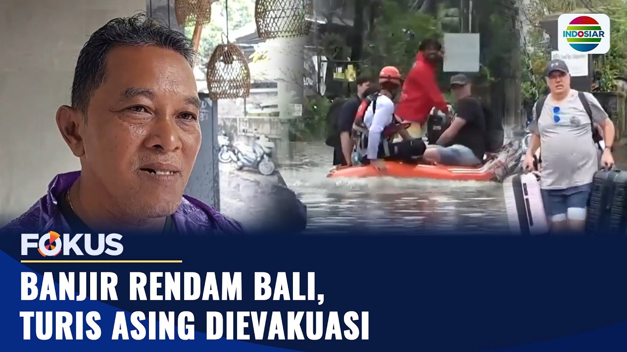 Banjir Rendam Bali, Turis Asing Dievakuasi | Fokus