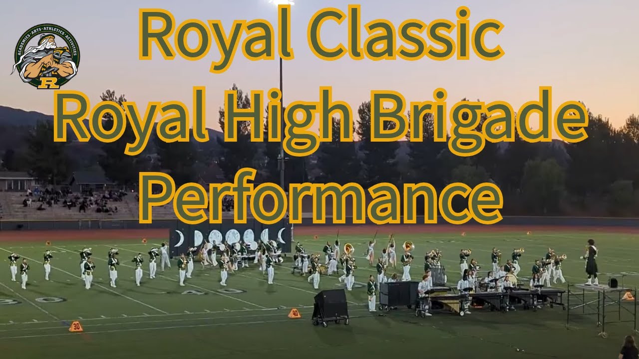 Royal Classic: Royal High Brigade Performance