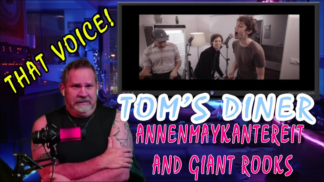 Rock Singer Reacts Tom's Diner by AnnenMayKantereit and Giant Rooks
