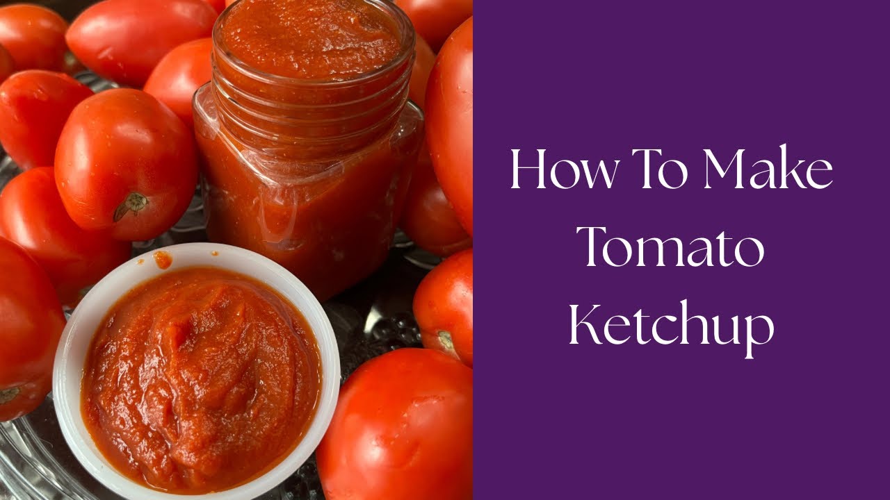 How to make tomato Ketchup