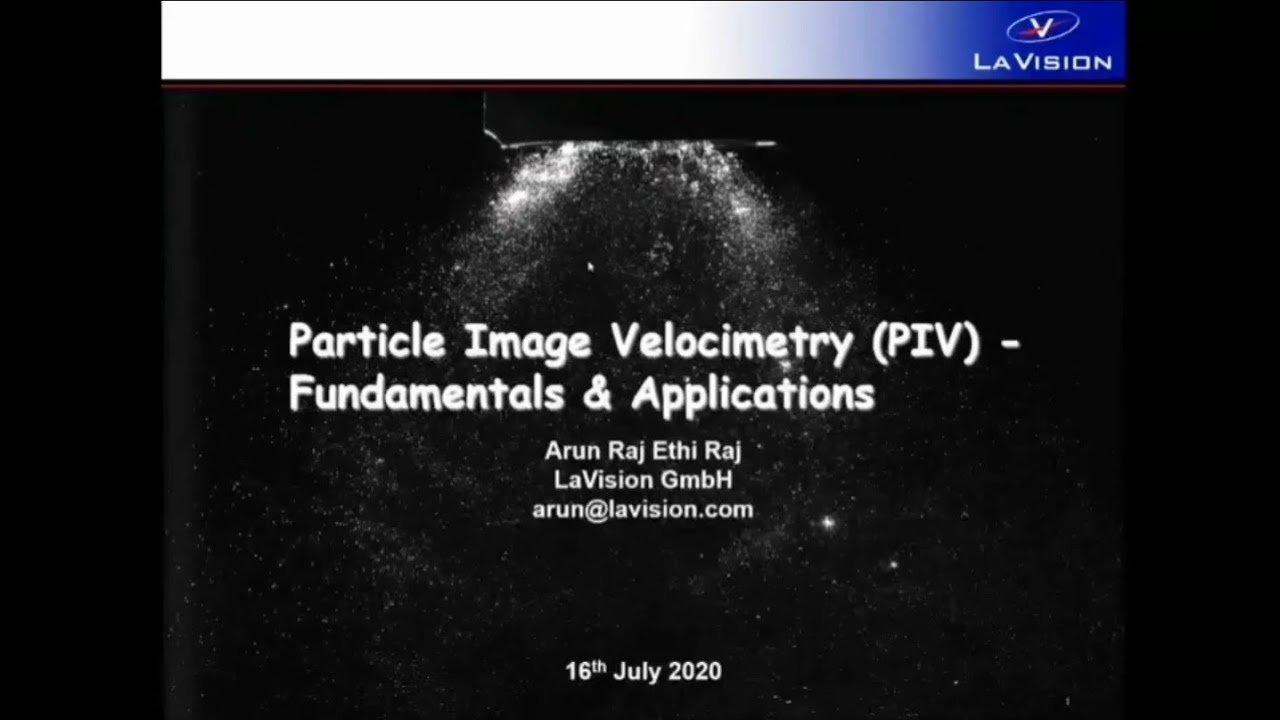 Webinar: Particle Image Velocimetry (PIV) - Fundamentals & Applications