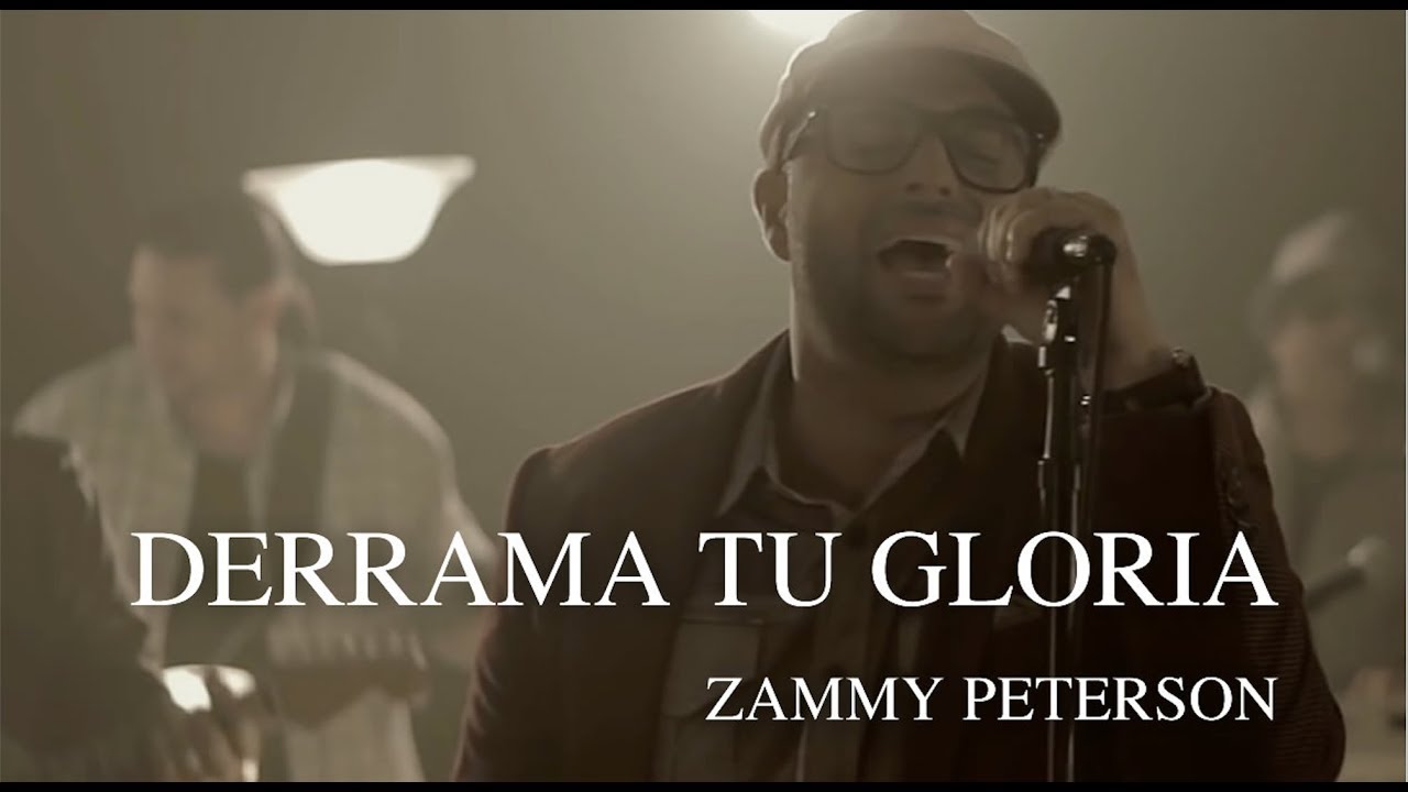 Derrama Tu Gloria (Video Oficial) - Zammy Peterson - Música Cristiana