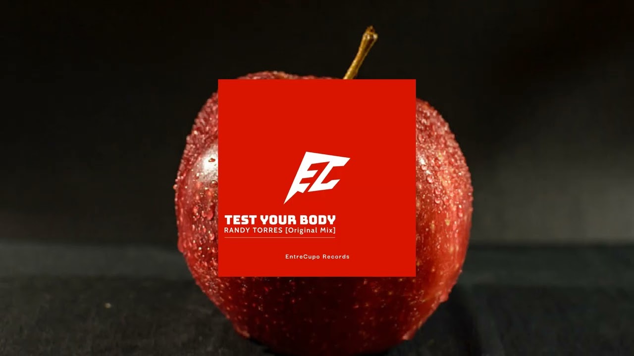 Test your Body  - RANDY TORRES [Original Mix]