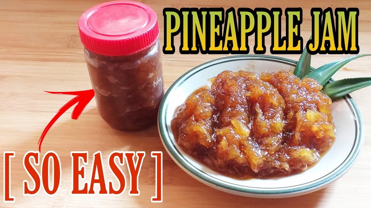 PINEAPPLE JAM RECIPE |DIY [ NO PRESERVATIVES ] HOW TO MAKE PINEAPPLE JAM|  [SO EASY] PANLASANG PINOY