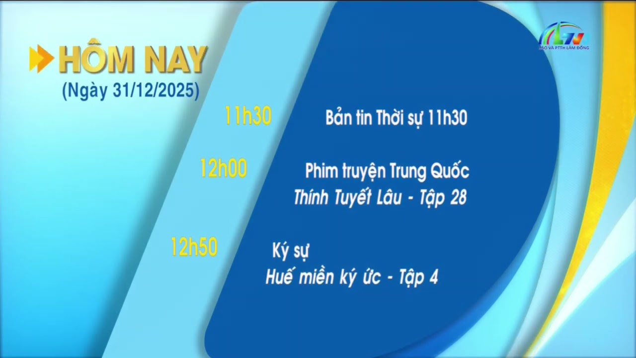 [CNM2026] LTV3 Lâm Đồng | GTCT Hôm nay (05h45 - 31/12/2025)
