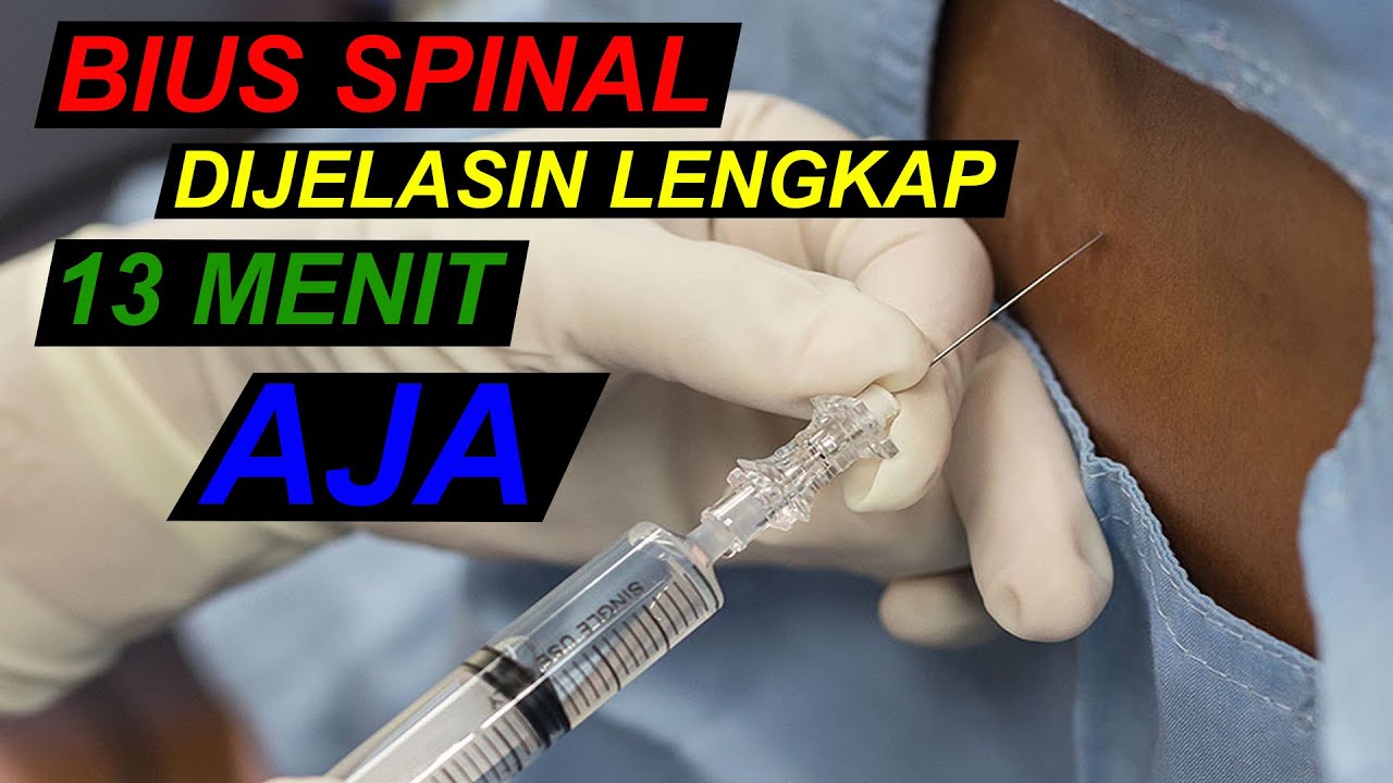 Bius Spinal (Bius Setengah Badan/Bius untuk Operasi Sesar/Operasi Urologi/Operasi Kaki)