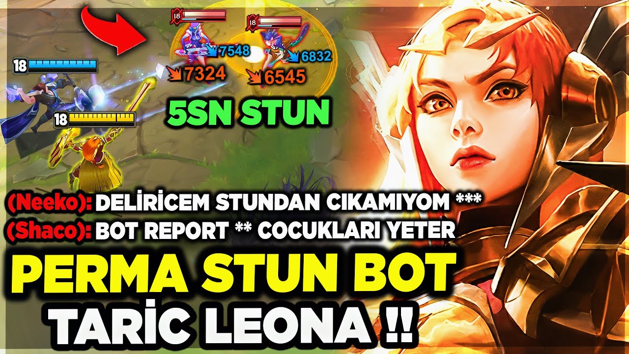SINIRSIZ STUN LEONA + TARİC !! YAKALANAN %100 ÖLÜYOR !! ÇILDIRDILAR !!