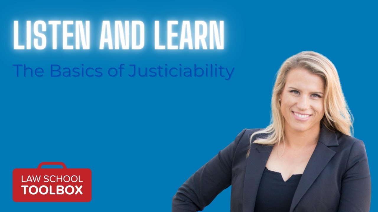 Basics of Justiciability (Constitutional Law) - Listen & Learn
