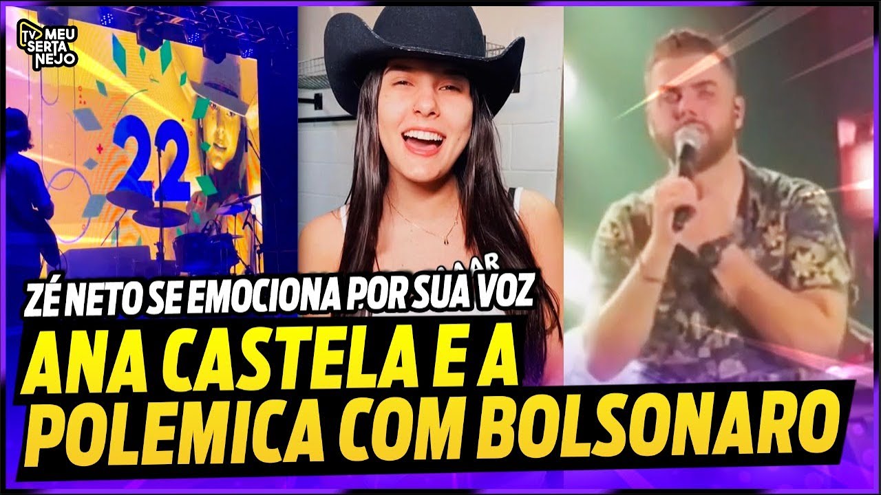 ANA CASTELA CRITICADA por VÍDEO BOLSONARO, ZÉ NETO emociona com história da VOZ | ABS da Semana