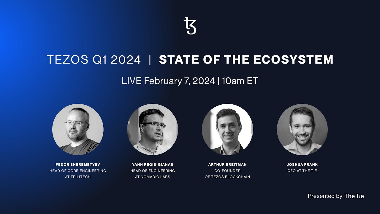 [Recording] Tezos Q1 2024 State of the Ecosystem - Presented by The Tie