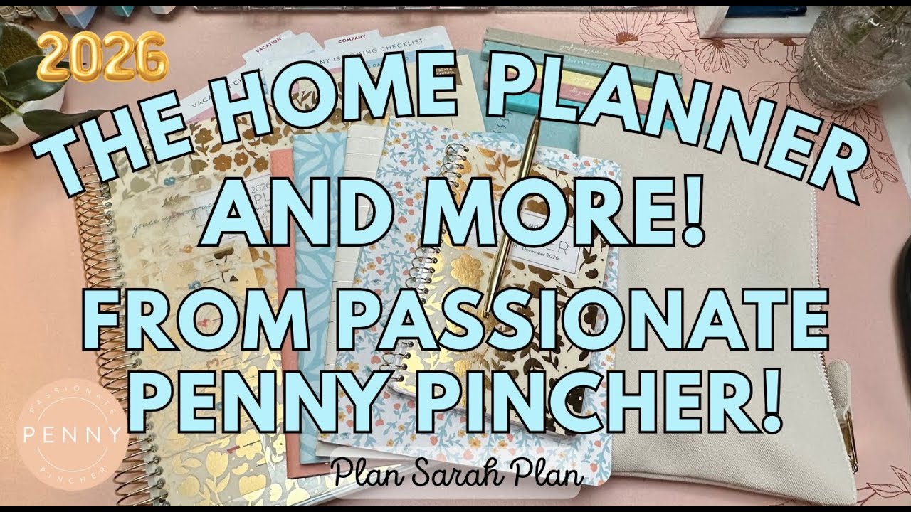 2026 Launch! Passionate Penny Pincher HOME PLANNER, POCKET PLANNER, ACCESSORIES | Walk-Through!