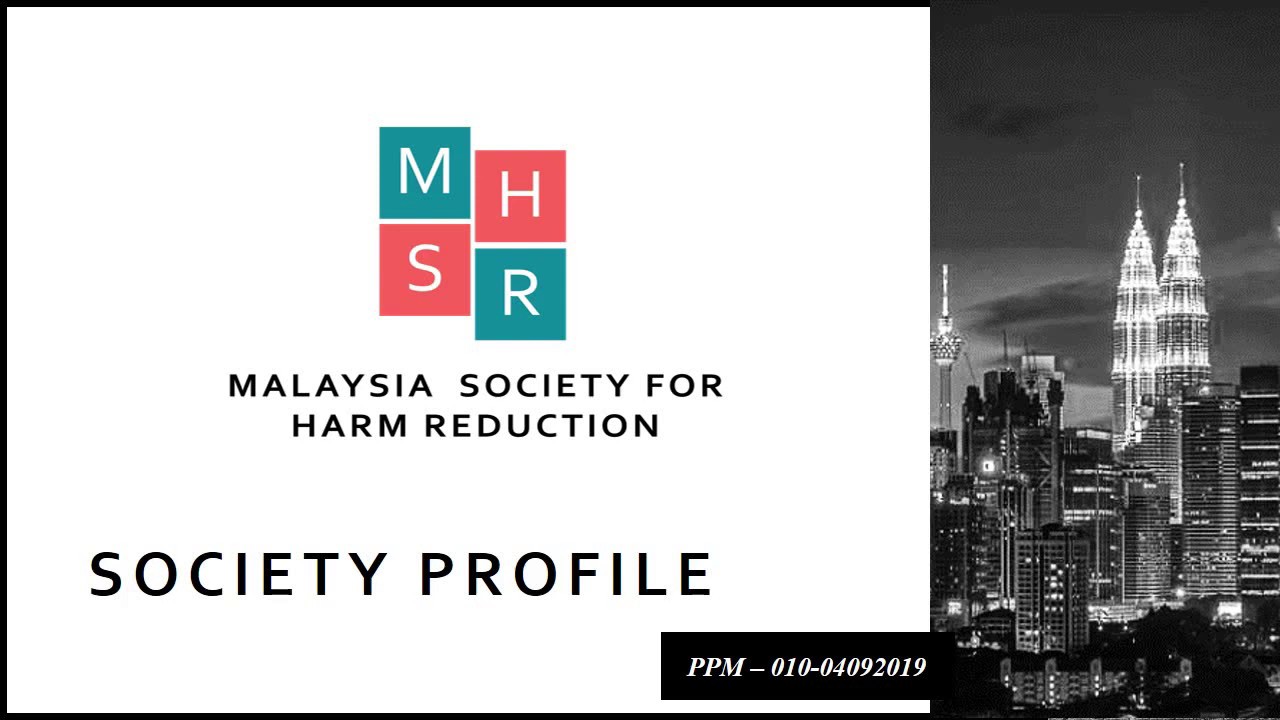 Malaysia Society for Harm Reduction (MSHR) Society Profile