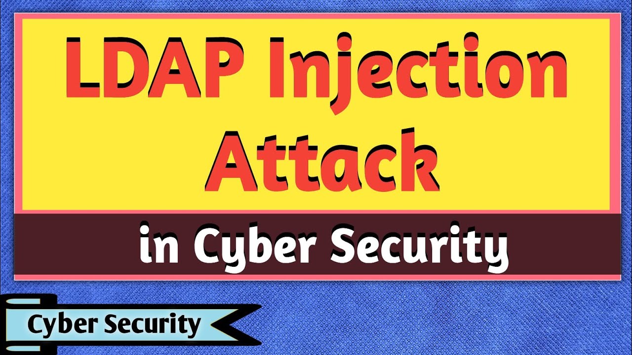 LDAP Injection | LDAP Injection Attack | LDAP Injection Attack in Cyber Security | Cyber Security