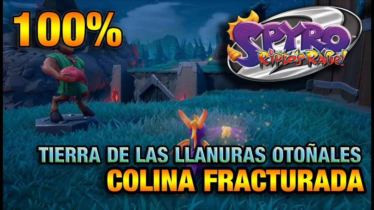 SPYRO 2 | 100% y TROFEOS de COLINA FRACTURADA | LLANURAS OTOÑALES | GEMAS, ORBES, TALISMAN
