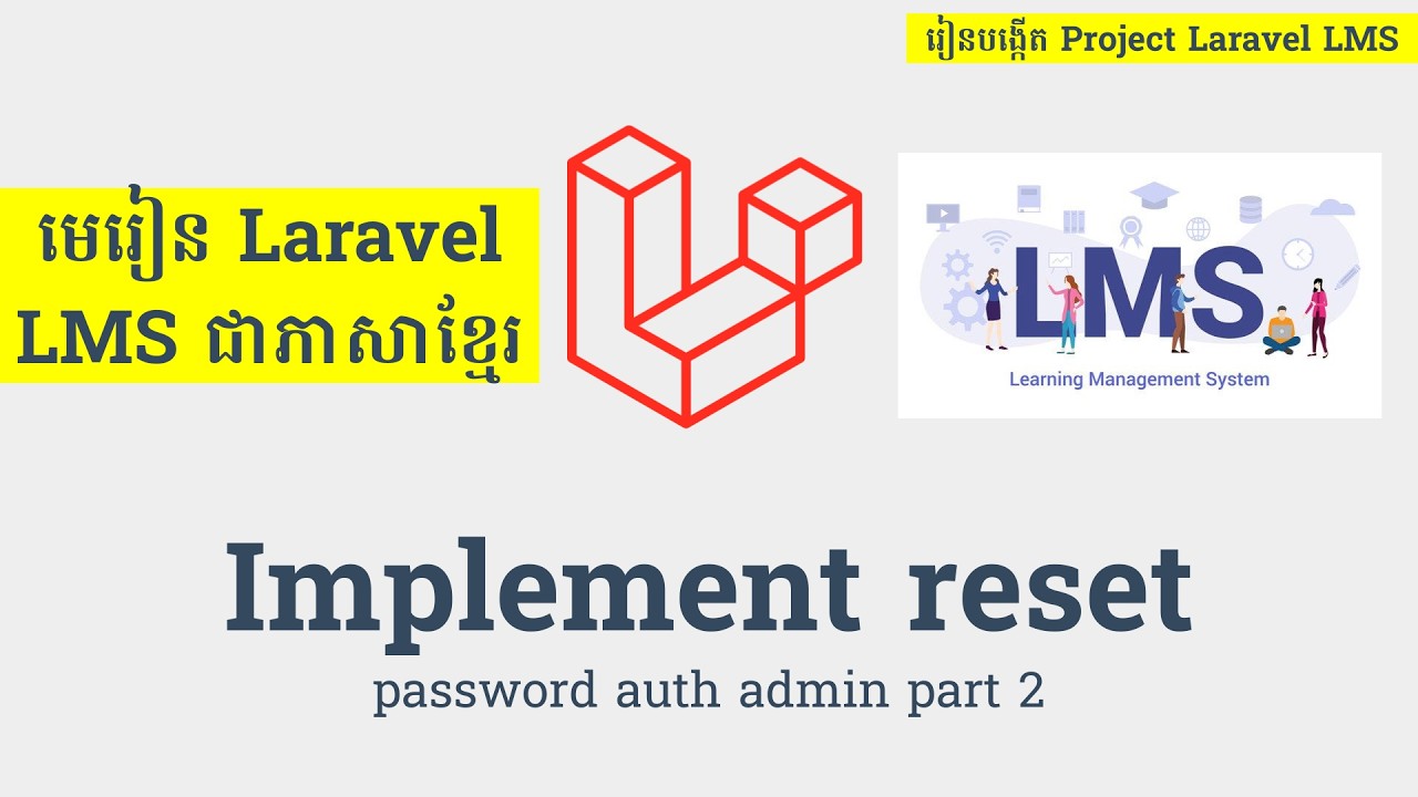 រៀន Laravel - Implement reset password auth admin part 2 - laravel lms khmer