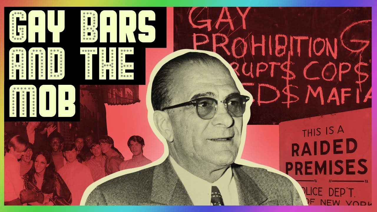 Stonewall and the History of Mafia Owned Gay Bars