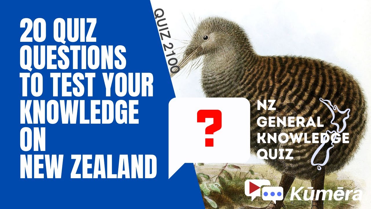 New Zealand General Knowledge Quiz - 20 Questions #NZQUIZ​ No.2100 #Kūmēra​