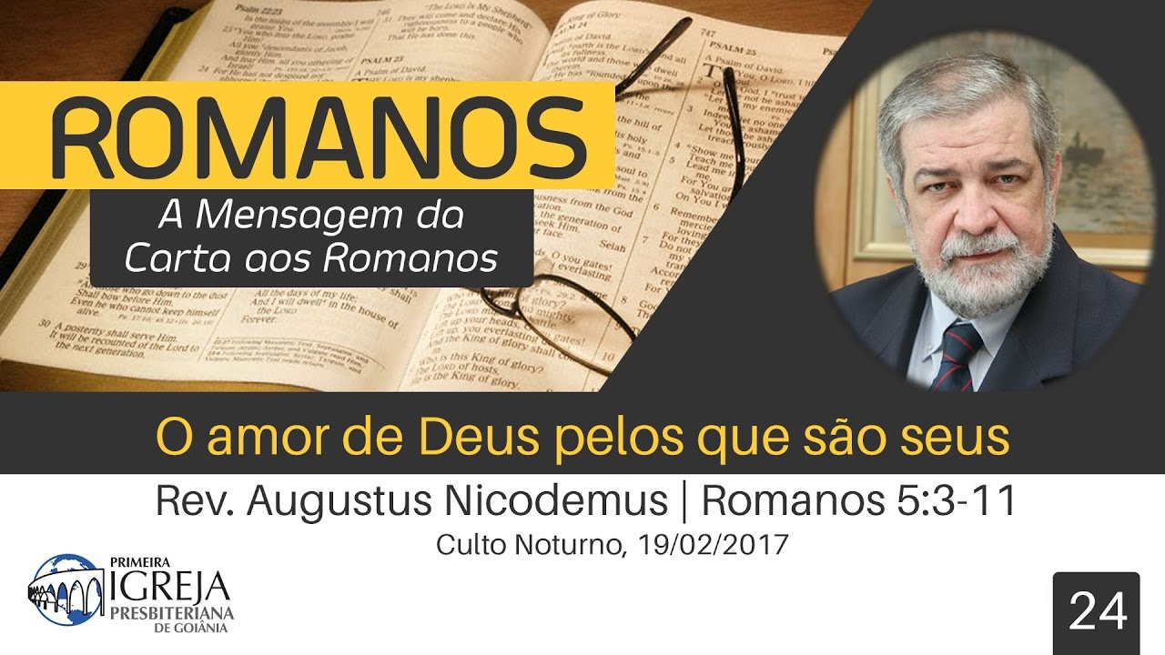 O amor de Deus pelos que são seus | Rev. Augustus Nicodemus