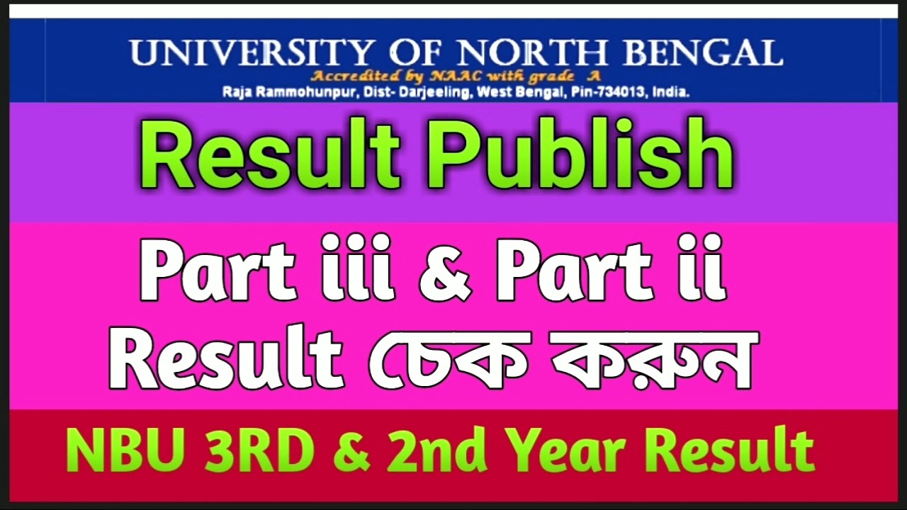 NBU 3rd Year Result Check online process✔️North Bengal University Part iii & part ii Result publish