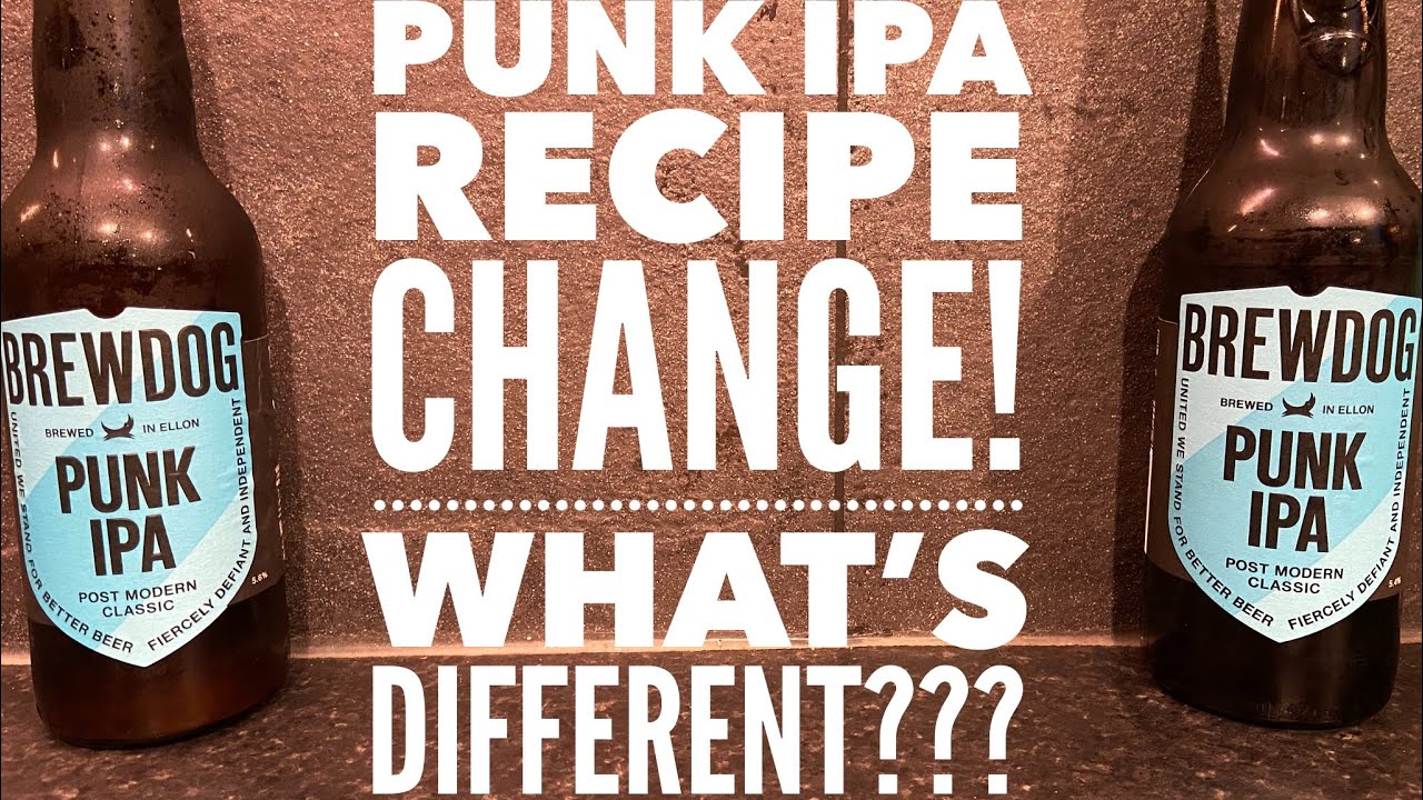 Brewdog Have Lowered The ABV Of Brewdog Punk IPA! Has It Changed???
