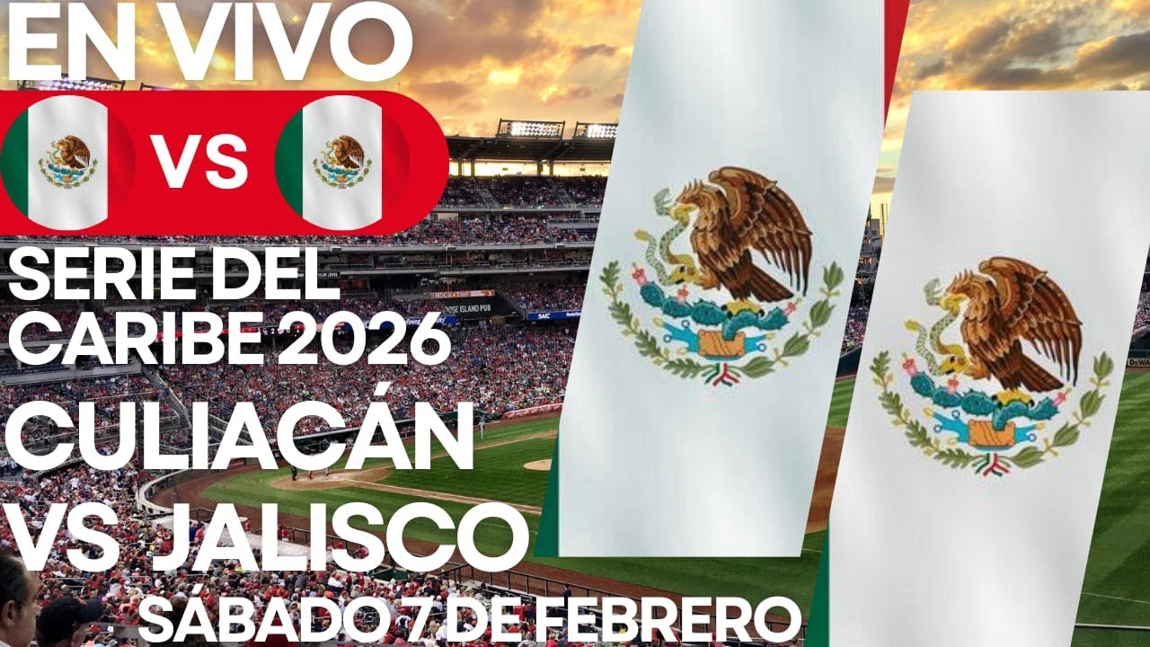 🔴 MÉXICO ROJO VS MÉXICO VERDE / FINAL SDC 2026 ⚾​ JALISCO VS CULIACÁN / SÁBADO 7 FEB
