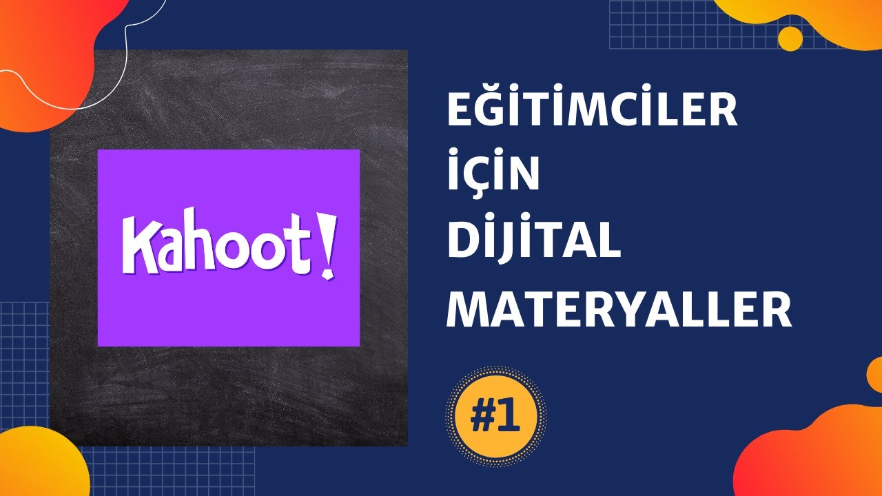 EĞİTİMCİLER İÇİN DİJİTAL MATERYALLER - #1 - KAHOOT - EĞİTSEL OYUN