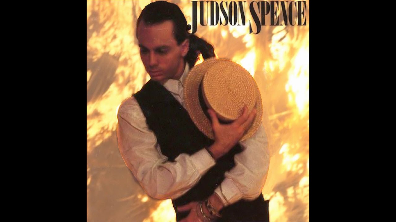 Judson Spence - If You Don't Like It