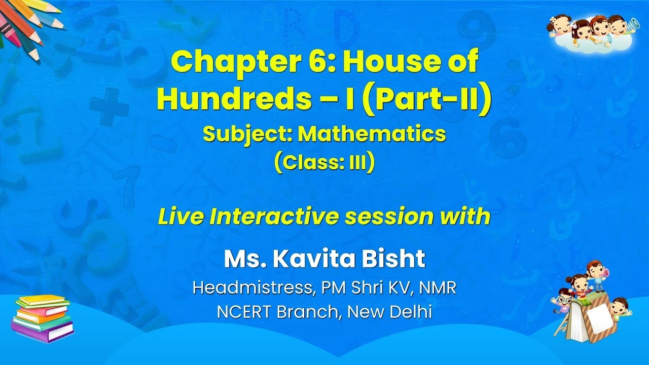 NCERT  Chapter 6: House of Hundreds - I (Part-II)   Subject: Mathematics  (Class: III)   Live
