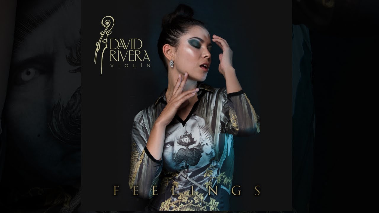 David Rivera Violin - Feelings (Official Video)