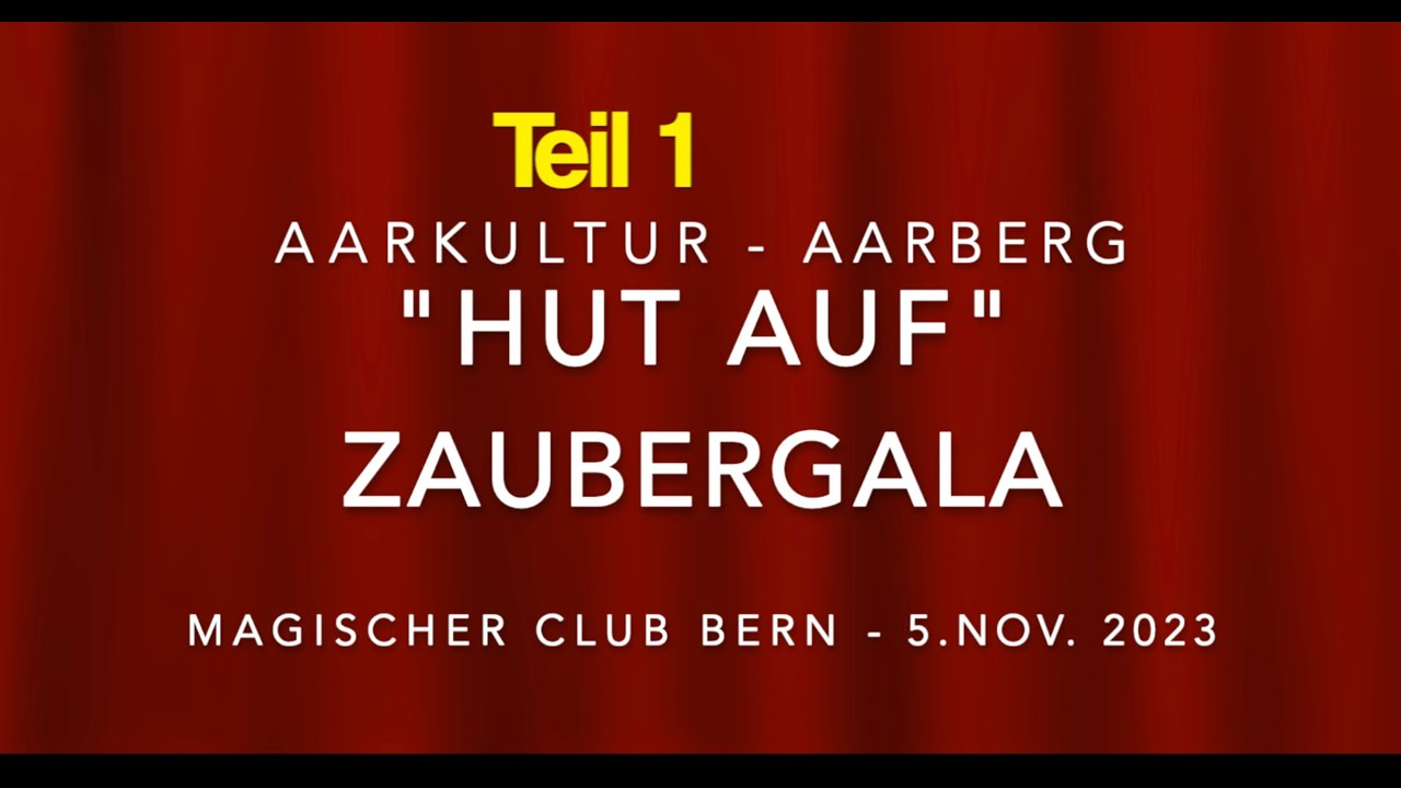 MCB GALA Hut auf TEIL 1 AARBERG 2023 57 MIN
