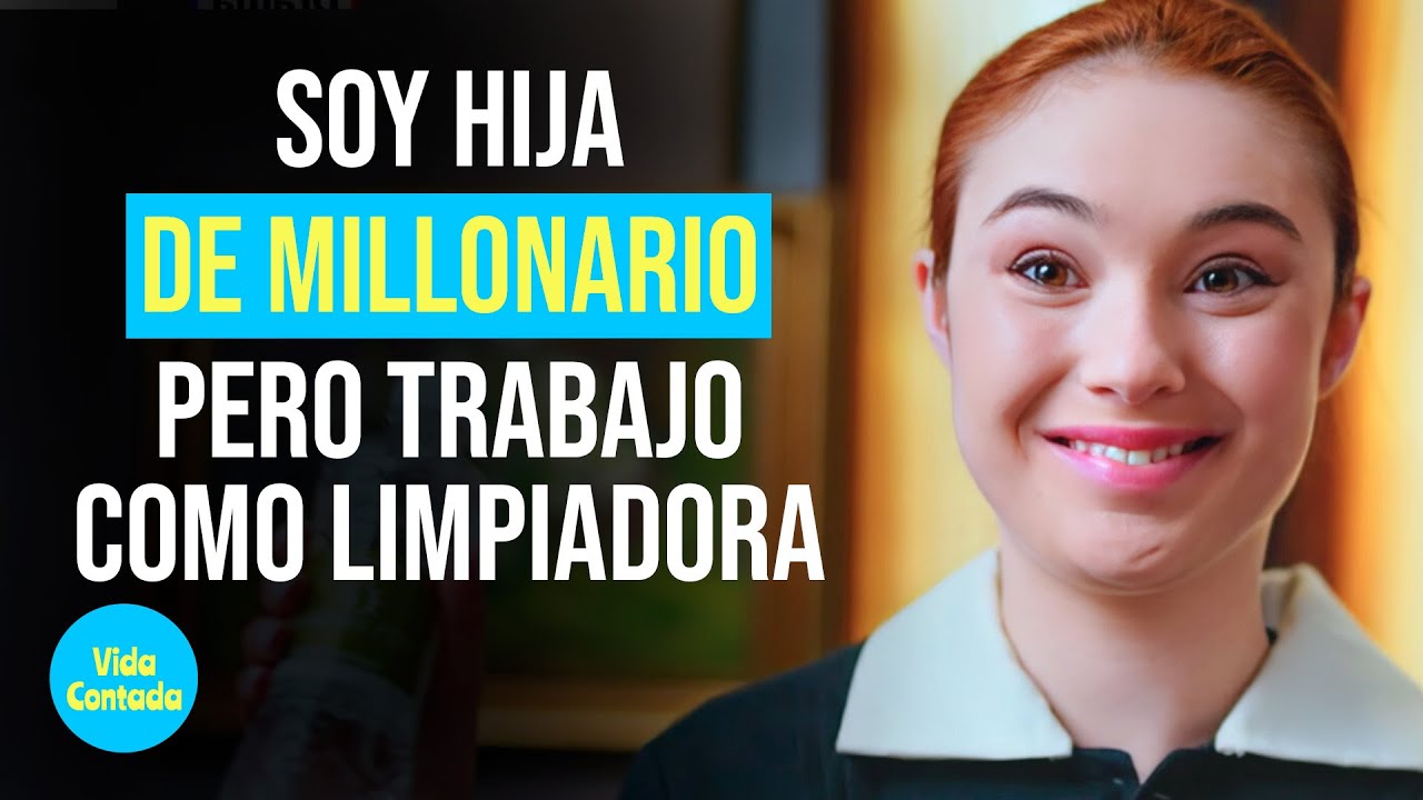 Soy hija de MILLONARIO pero trabajo como LIMPIADORA. | @Vida Contada Inspira