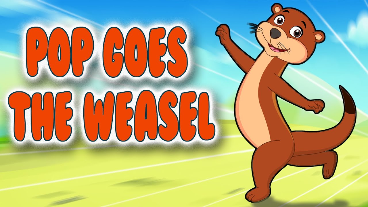 Pop Goes the Weasel Nursery Rhyme | Kids Song Channel | Pop Goes the Wease l Children Song Video