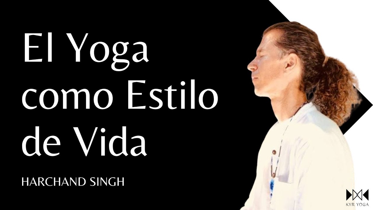 El Yoga como Estilo de Vida 🧘🏼‍♂️ Entrevista a Harchand Singh