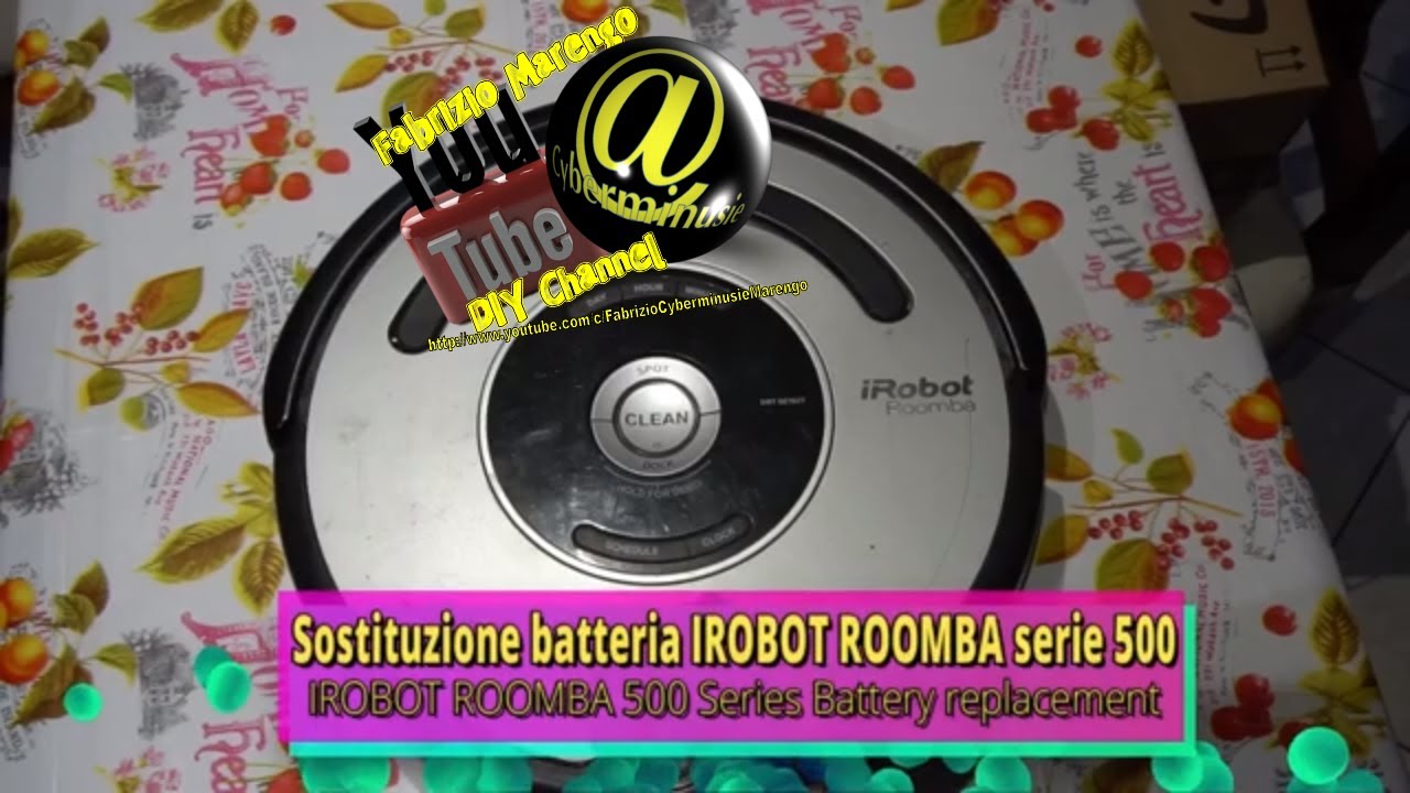 Come sostituire la  batteria di un  IROBOT ROOMBA serie 500 How to Replace IRobot Roomba 500 Battery
