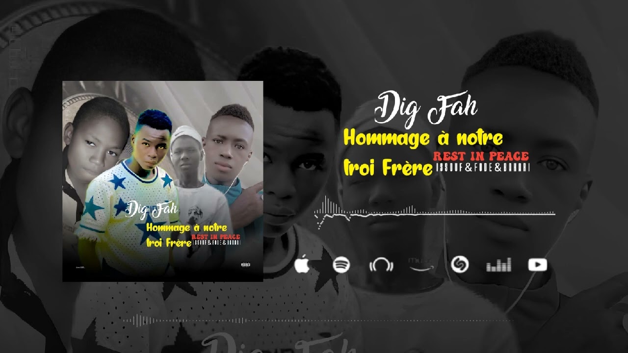 Dig Fah - Rest in Peace [Frère] (Son Officiel)