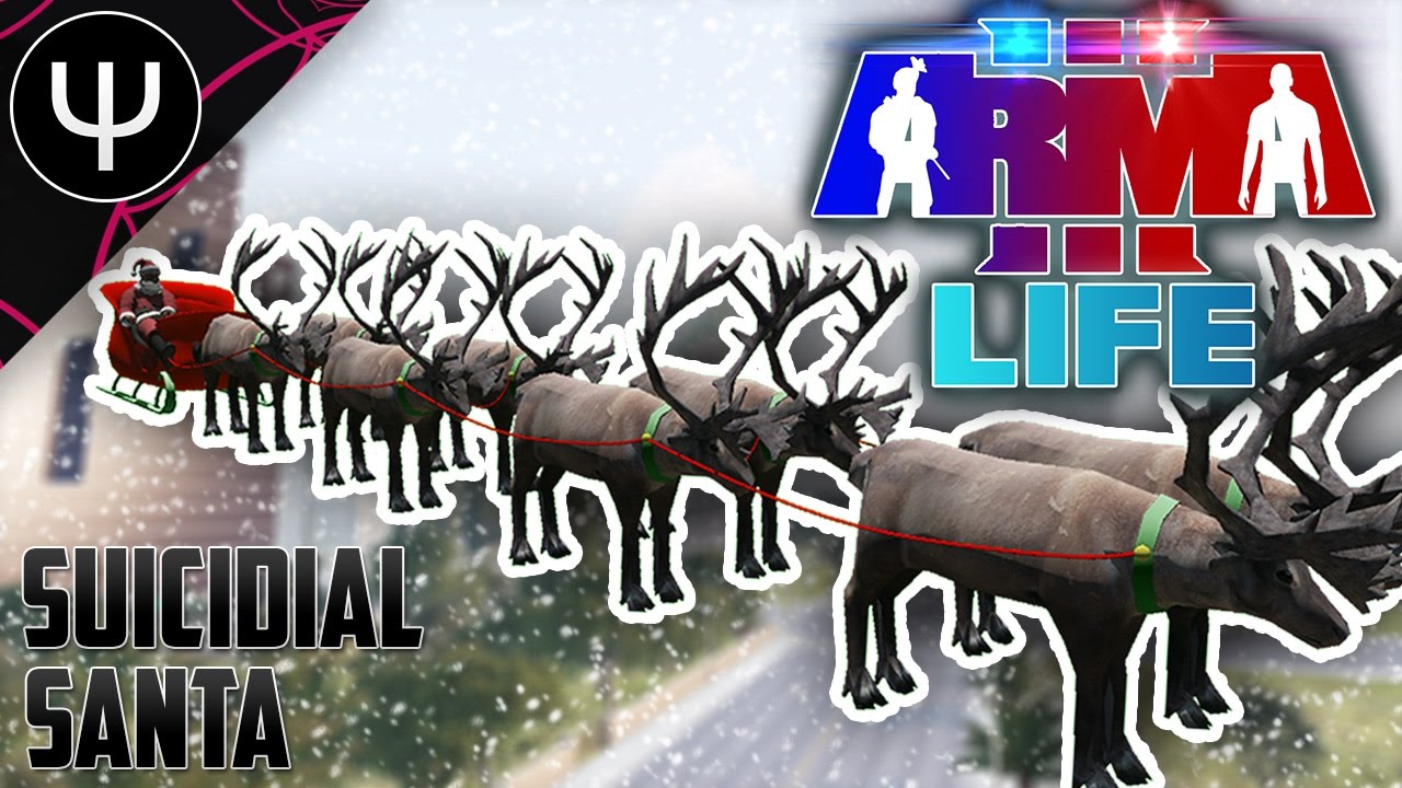 ARMA 3: Life Mod — Suicidal Santa!
