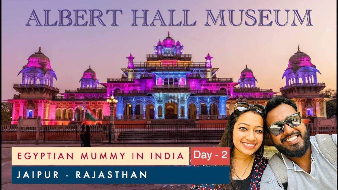 Albert Hall - Jaipur Museum | Free Tickets - World Museum Day | Night View | Tutu Mummy of Jaipur