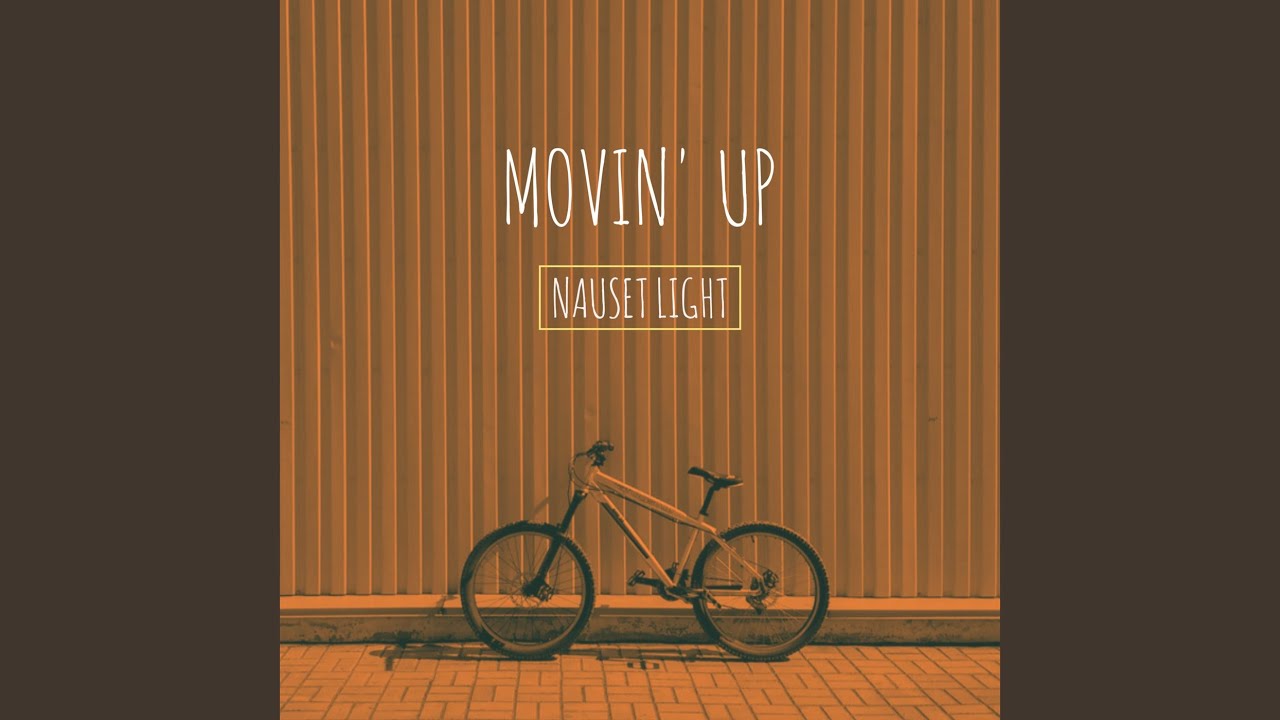 Movin' up