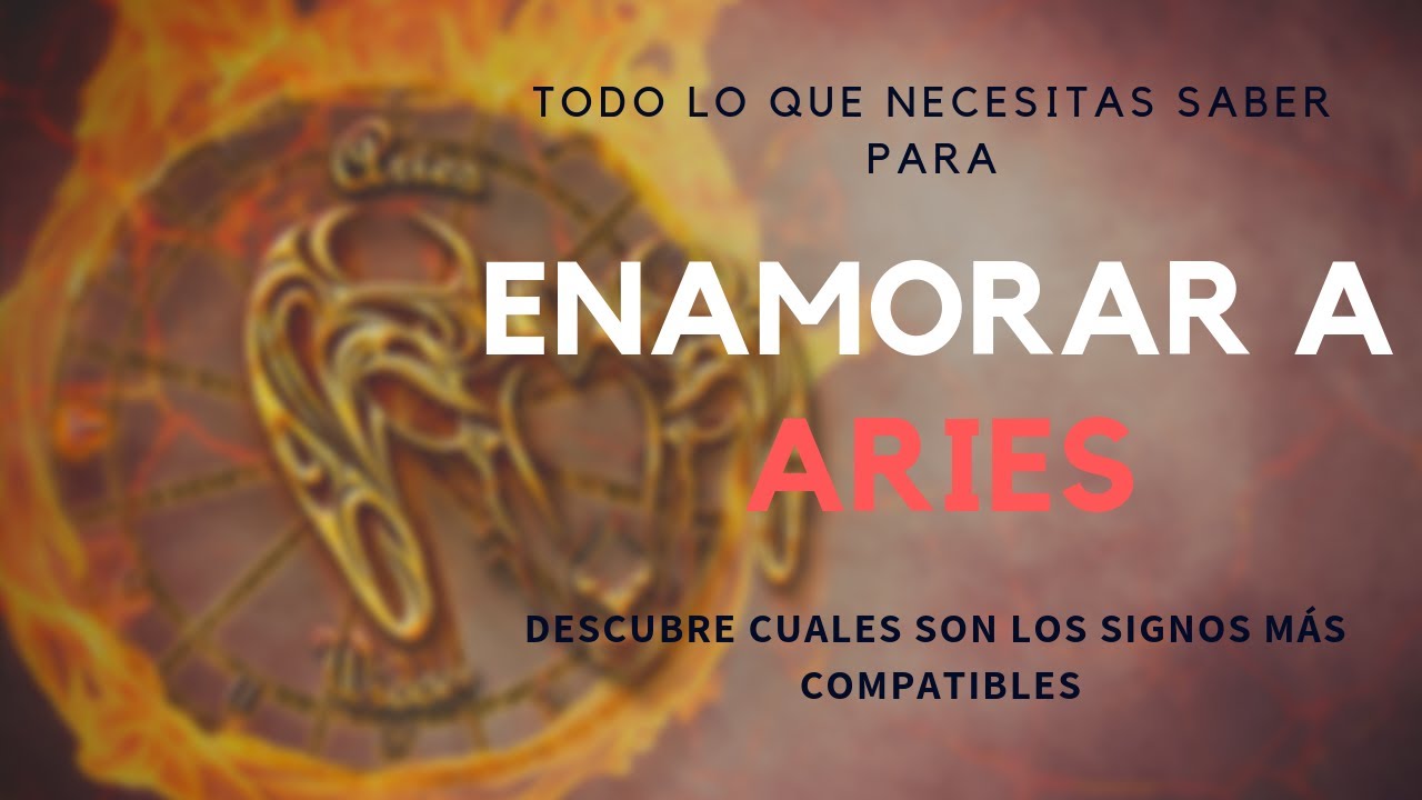 TODO lo que NECESITAS SABER para ENAMORAR a ARIES